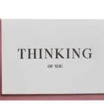 THINKING OF YOU